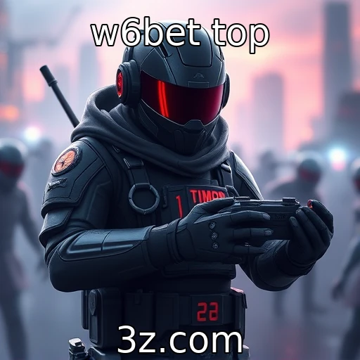 w6bet top : Tendências emergentes na indústria de jogos